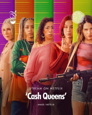 Cash Queens ราชินีเงินปล้น Ep.1-8 (จบ)